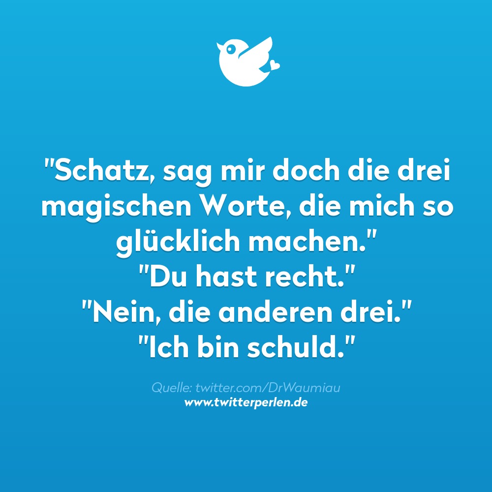 Drei magische Worte Twitterperlen