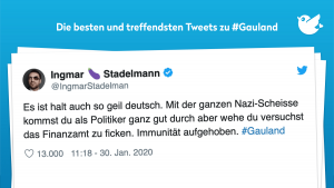 Es ist halt auch so geil deutsch. Mit der ganzen Nazi-Scheisse kommst du als Politiker ganz gut durch aber wehe du versuchst das Finanzamt zu ficken. Immunität aufgehoben. #Gauland