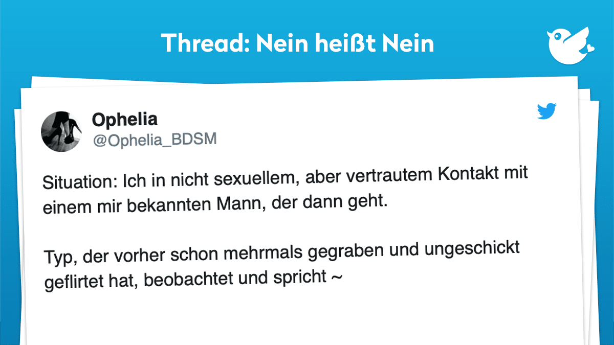 Wie versprochen:#übergriffigkeit#emotionaleErpressung#neinheißtnein#thread Situation: Ich in nicht sexuellem, aber vertrautem Kontakt mit einem mir bekannten Mann, der dann geht. Typ, der vorher schon mehrmals gegraben und ungeschickt geflirtet hat, beobachtet und spricht ~