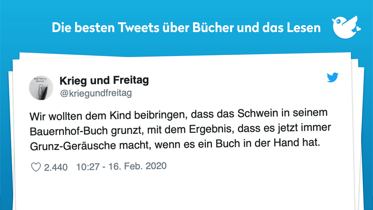 Bücher und das Lesen: Wir wollten dem Kind beibringen, dass das Schwein in seinem Bauernhof-Buch grunzt, mit dem Ergebnis, dass es jetzt immer Grunz-Geräusche macht, wenn es ein Buch in der Hand hat.