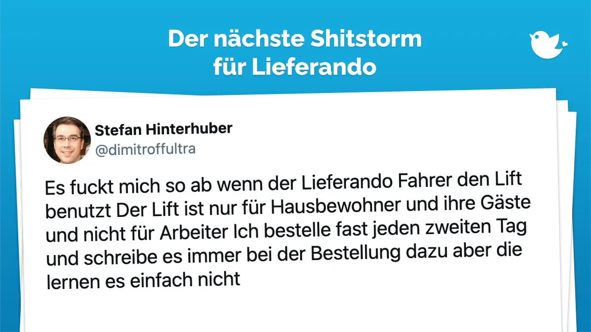 Es fuckt mich so ab wenn der Lieferando Fahrer den Lift benutzt Der Lift ist nur für Hausbewohner und ihre Gäste und nicht für Arbeiter Ich bestelle fast jeden zweiten Tag und schreibe es immer bei der Bestellung dazu aber die lernen es einfach nicht