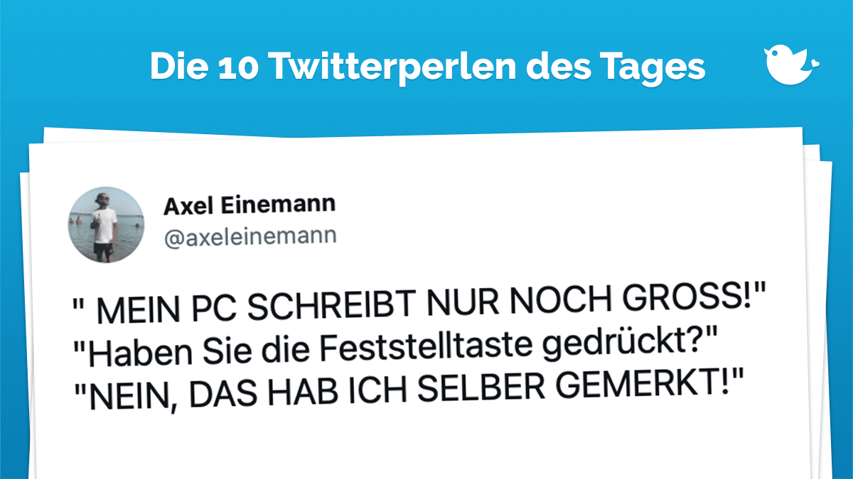 Neuer Monat, neues Glück, neue Twitterperlen des Tages, gleicher Mist mit dem Wetter. Aber davon lassen wir uns doch nicht die Stimmung verderben. Stattdessen feiern wir lieber, dass es wieder reichlich Auswahl an guten Tweets gibt. Heute mit dabei: Ein merkwürdiger Frank Thelen Tweet, Traumhäuser, Sexspielzeug (oder ist das doch etwas zum Essen?) und natürlich Armin Laschet (CDU) Content. Oh! Halt. Moment. Dem Laschet wollten wir heute doch Mal eine Pause gönnen. Stattdessen rückt einer rein, der eine Meise hat. Dann bleiben wir wenigsten beim Thema. In diesem Sinne: Viel Spaß mit unseren zehn Twitterperlen des Tages.