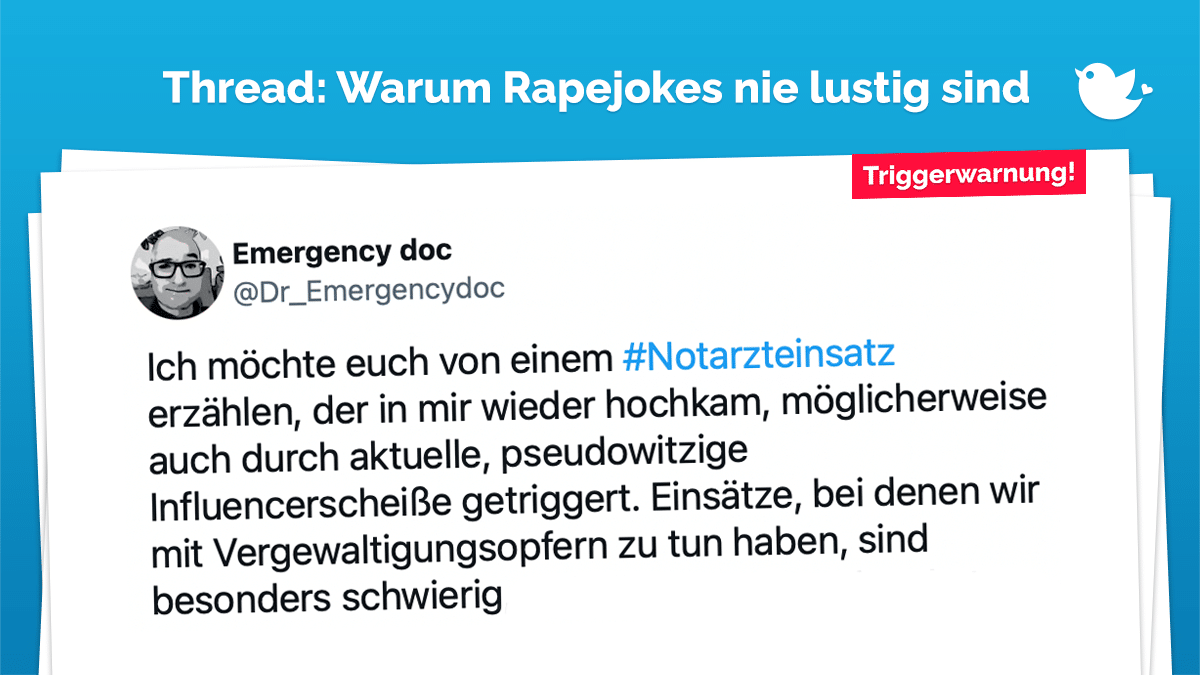 Ich möchte euch von einem #Notarzteinsatz erzählen, der in mir wieder hochkam, möglicherweise auch durch aktuelle, pseudowitzige Influencerscheiße getriggert. Einsätze, bei denen wir mit Vergewaltigungsopfern zu tun haben, sind besonders schwierig