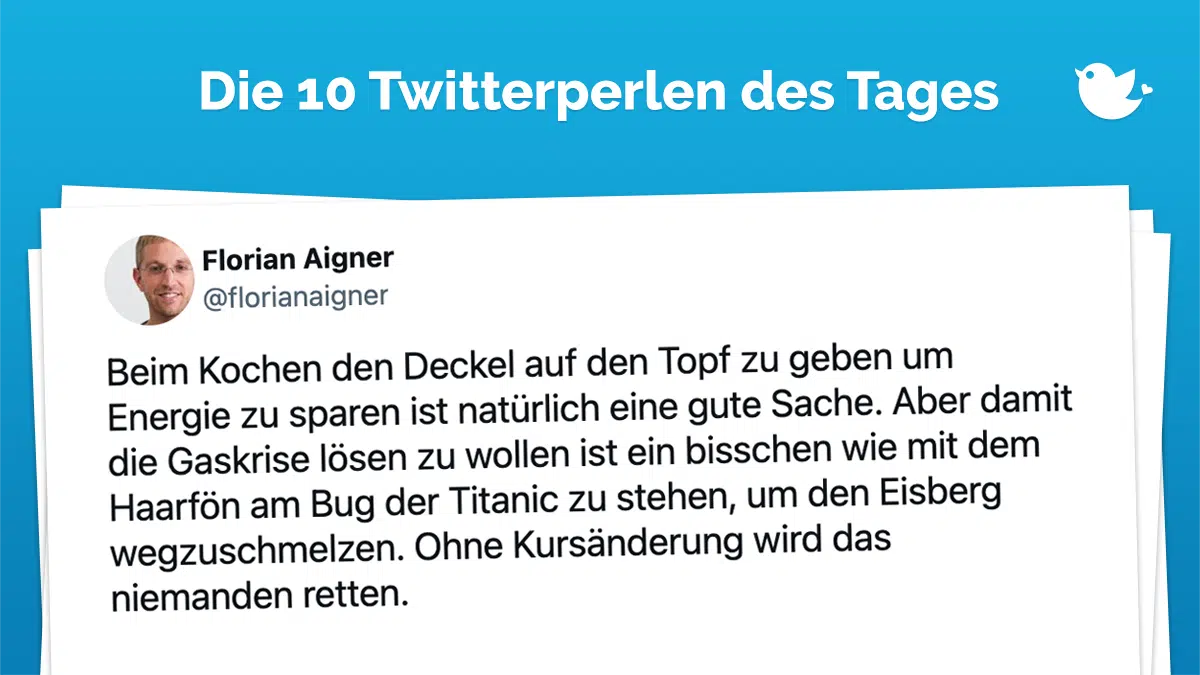 Beim Kochen den Deckel auf den Topf zu geben um Energie zu sparen ist natürlich eine gute Sache. Aber damit die Gaskrise lösen zu wollen ist ein bisschen wie mit dem Haarfön am Bug der Titanic zu stehen, um den Eisberg wegzuschmelzen. Ohne Kursänderung wird das niemanden retten.