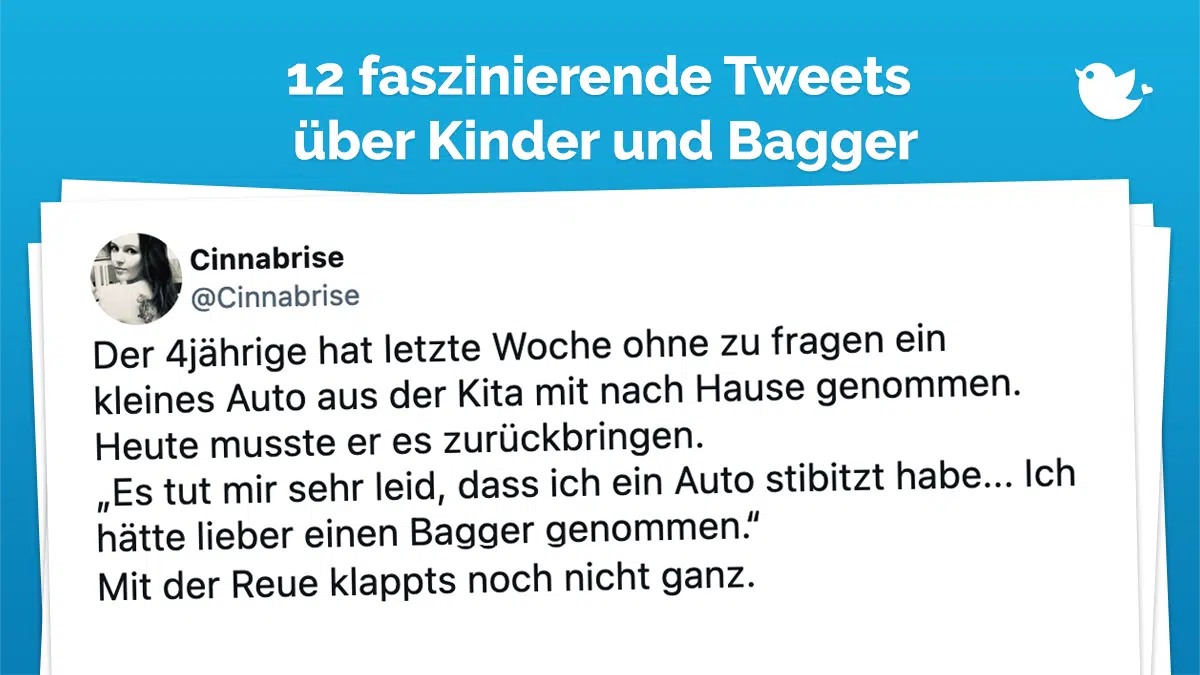 Der 4jährige hat letzte Woche ohne zu fragen ein kleines Auto aus der Kita mit nach Hause genommen. Heute musste er es zurückbringen. „Es tut mir sehr leid, dass ich ein Auto stibitzt habe... Ich hätte lieber einen Bagger genommen.“ Mit der Reue klappts noch nicht ganz.