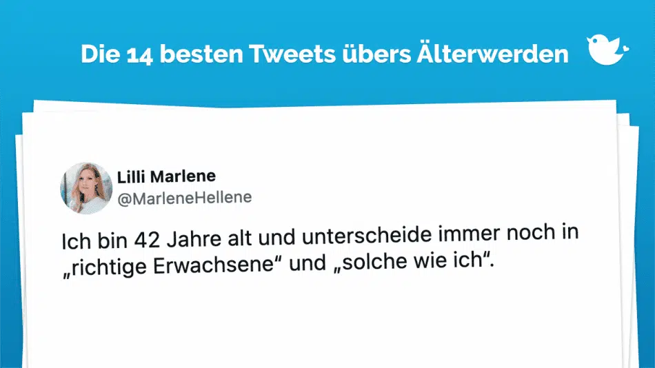 Älterwerden: Ich bin 42 Jahre alt und unterscheide immer noch in „richtige Erwachsene“ und „solche wie ich“.