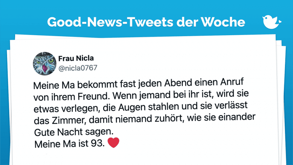 Meine Ma bekommt fast jeden Abend einen Anruf von ihrem Freund. Wenn jemand bei ihr ist, wird sie etwas verlegen, die Augen stahlen und sie verlässt das Zimmer, damit niemand zuhört, wie sie einander Gute Nacht sagen. Meine Ma ist 93. ❤️