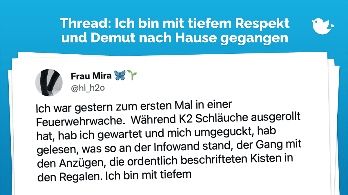 Thread: Ich war gestern zum ersten Mal in einer Feuerwehrwache. Während K2 Schläuche ausgerollt hat, hab ich gewartet und mich umgeguckt, hab gelesen, was so an der Infowand stand, der Gang mit den Anzügen, die ordentlich beschrifteten Kisten in den Regalen.