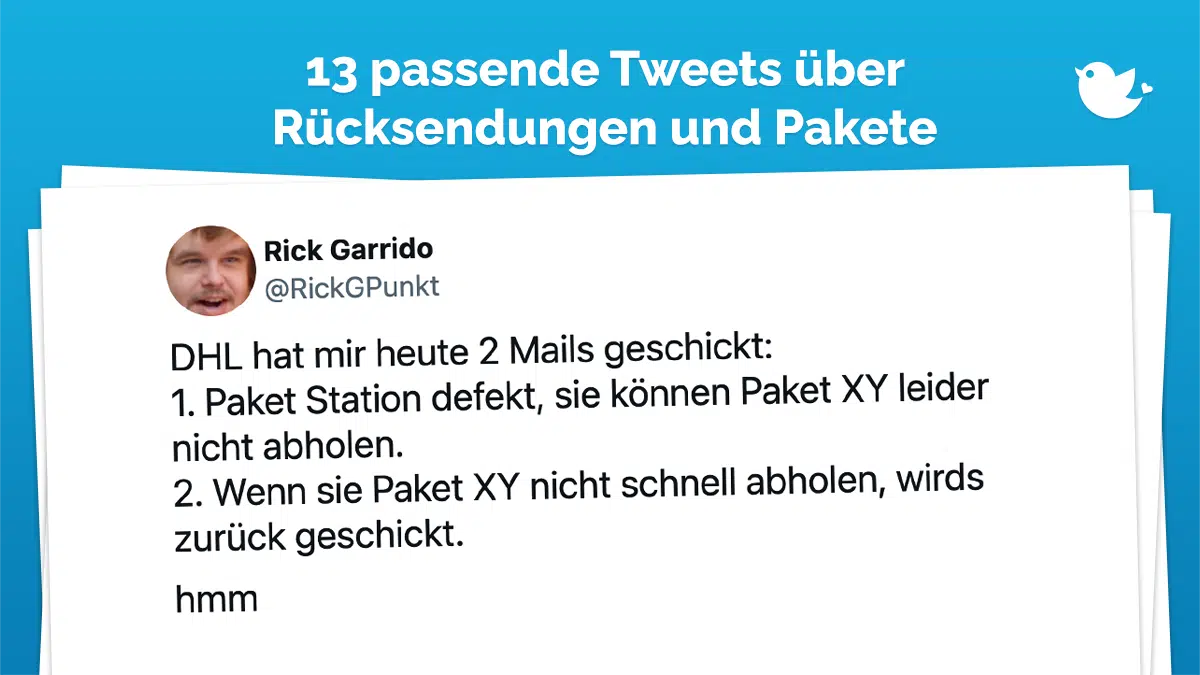 DHL hat mir heute 2 Mails geschickt: 1. Paket Station defekt, sie können Paket XY leider nicht abholen. 2. Wenn sie Paket XY nicht schnell abholen, wirds zurück geschickt. hmm