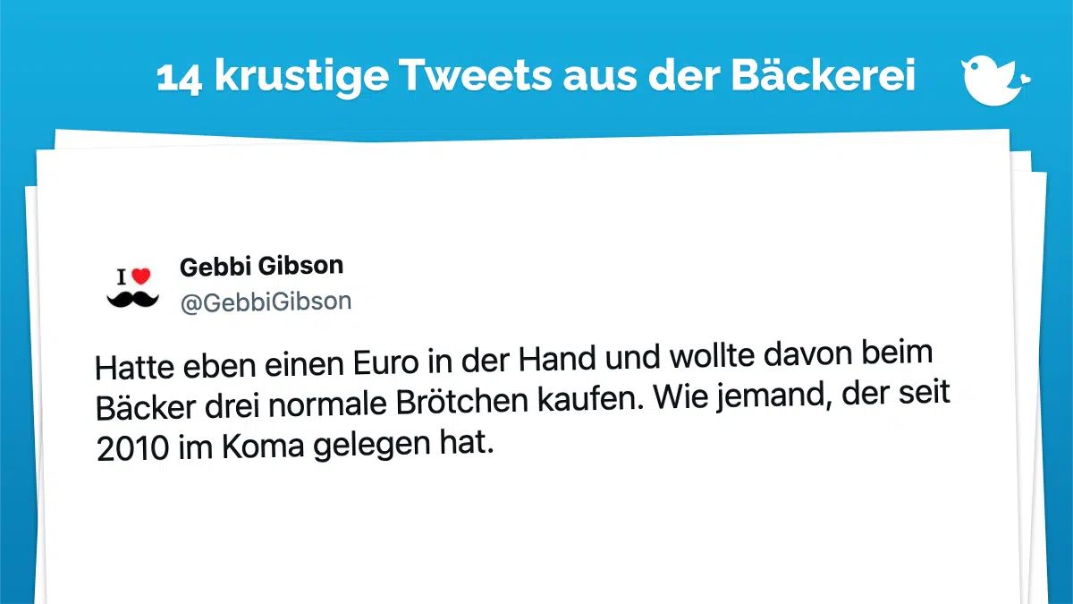 Hatte eben einen Euro in der Hand und wollte davon beim Bäcker drei normale Brötchen kaufen. Wie jemand, der seit 2010 im Koma gelegen hat.
