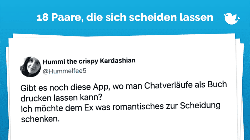 Gibt es noch diese App, wo man Chatverläufe als Buch drucken lassen kann? Ich möchte dem Ex was romantisches zur Scheidung schenken.