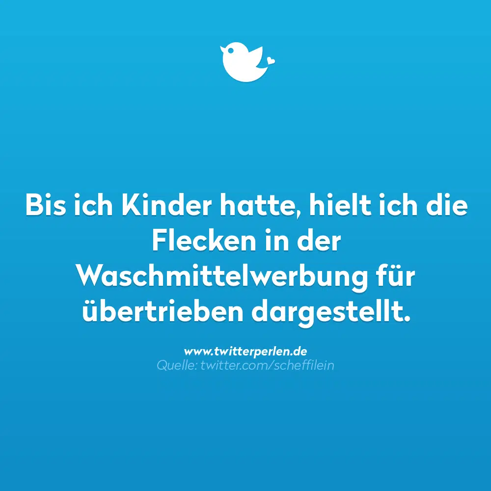 Bis ich Kinder hatte, hielt ich die Flecken in der Quelle: twitter.com/scheffilein