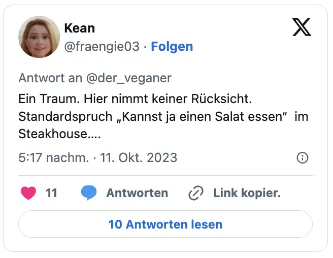 Ein Traum. Hier nimmt keiner Rücksicht. Standardspruch „Kannst ja einen Salat essen“  im Steakhouse….