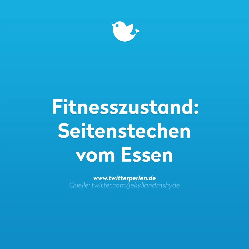 Fitnesszustand: Seitenstechen
vom Essen