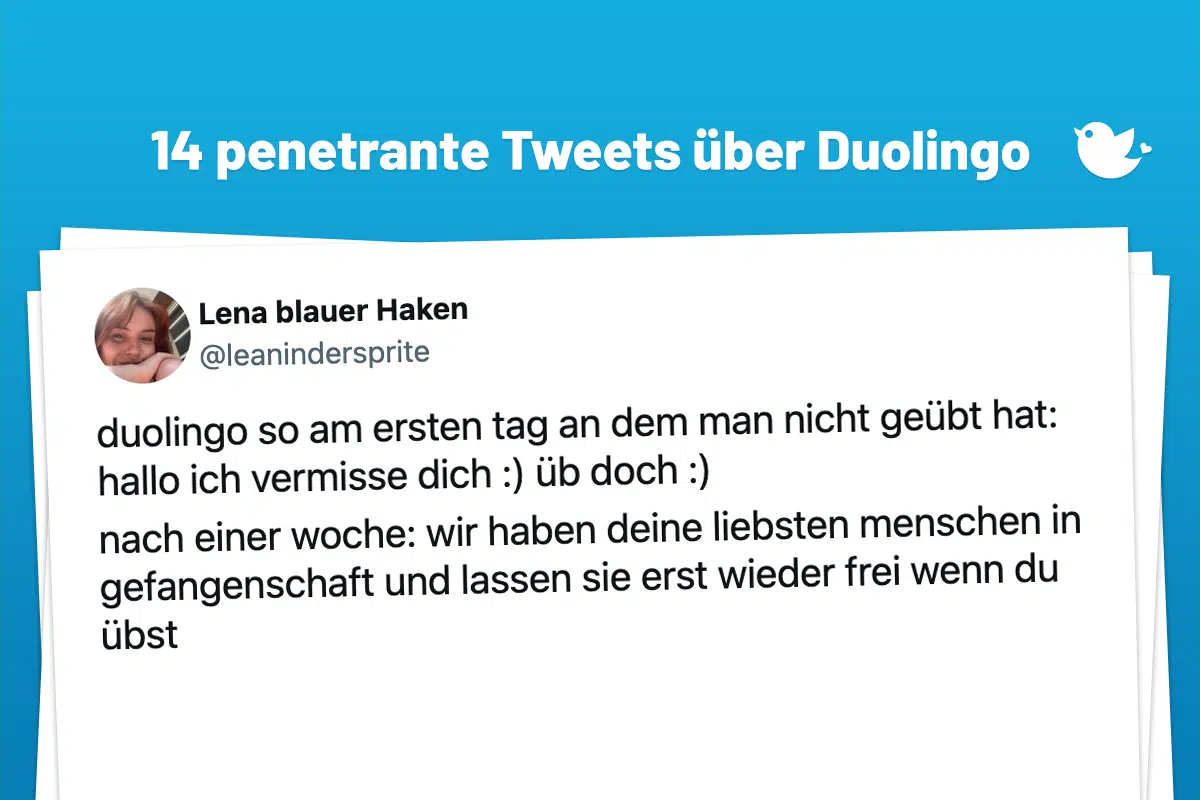duolingo so am ersten tag an dem man nicht geübt hat: hallo ich vermisse dich :) üb doch :) nach einer woche: wir haben deine liebsten menschen in gefangenschaft und lassen sie erst wieder frei wenn du übst