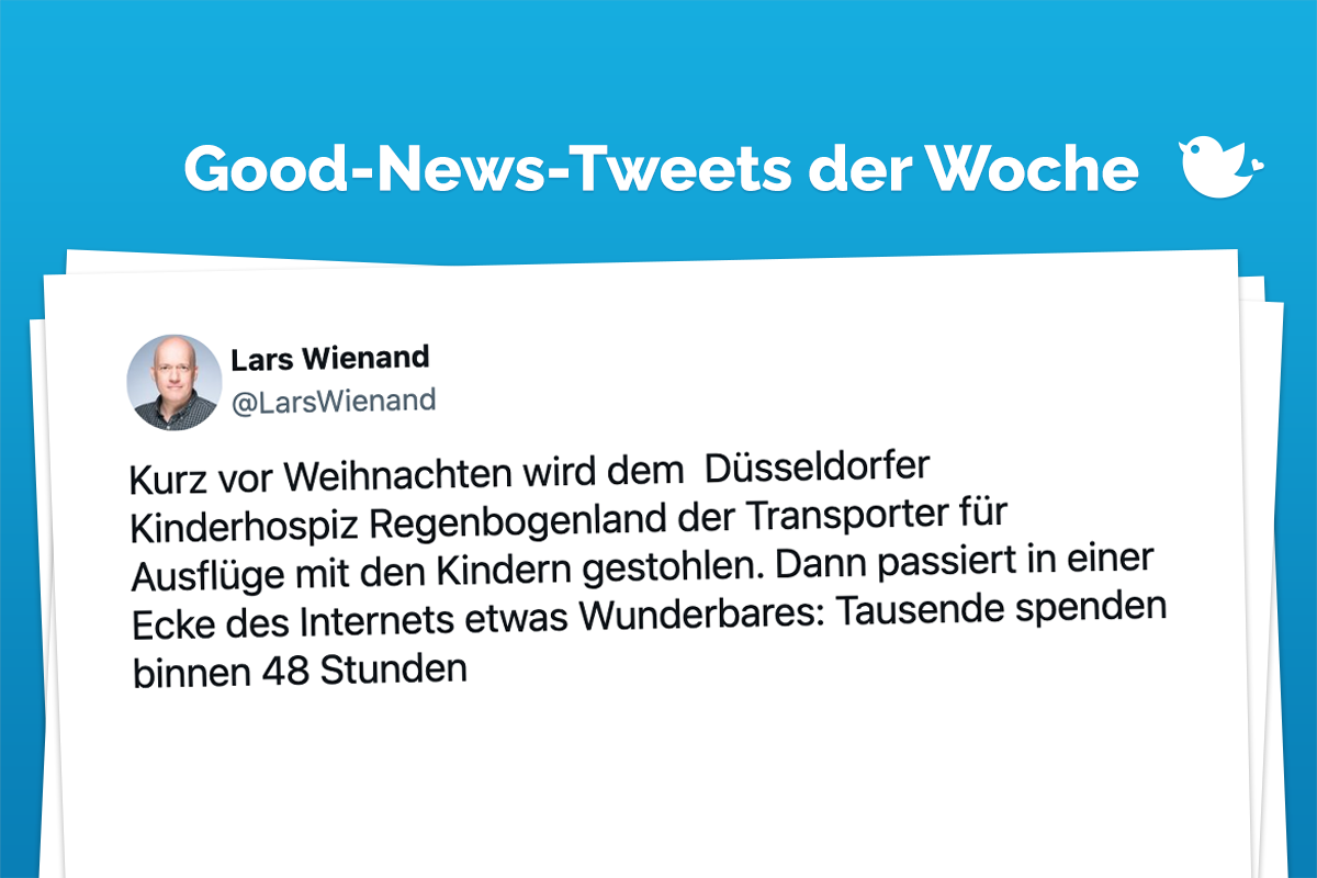 Die schönsten Good-News-Tweets der Woche (140): Kurz vor Weihnachten wird dem Düsseldorfer Kinderhospiz Regenbogenland der Transporter für Ausflüge mit den Kindern gestohlen. Dann passiert in einer Ecke des Internets etwas Wunderbares: Tausende spenden binnen 48 Stunden