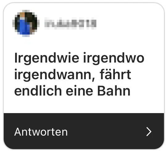 irgendwie, irgendwo, irgendwann, fährt endlich eine bahn