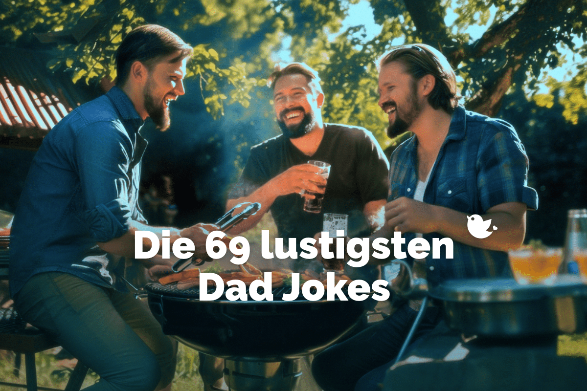 Die 69 lustigsten Dad Jokes auf Deutsch