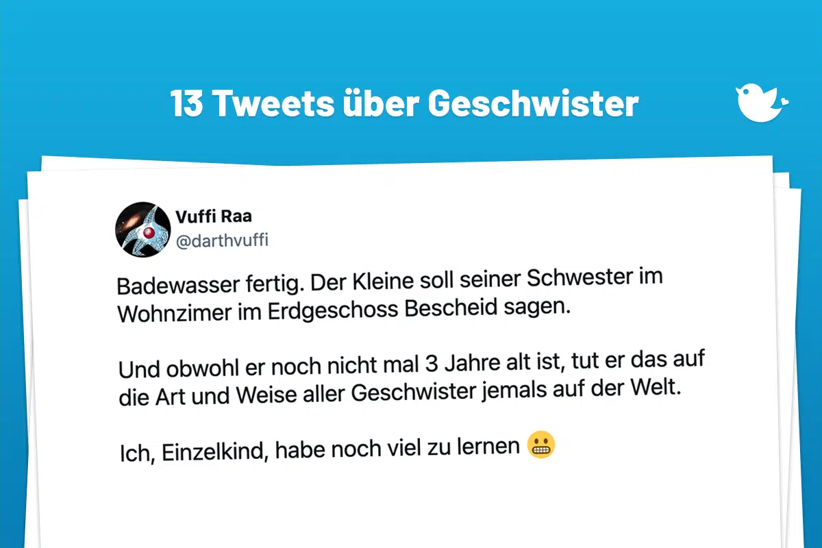 Badewasser fertig. Der Kleine soll seiner Schwester im Wohnzimer im Erdgeschoss Bescheid sagen. Und obwohl er noch nicht mal 3 Jahre alt ist, tut er das auf die Art und Weise aller Geschwister jemals auf der Welt. Ich, Einzelkind, habe noch viel zu lernen 😬