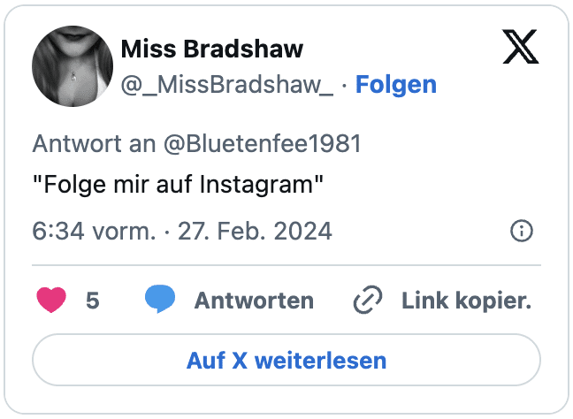 "Folge mir auf Instagram"
— Miss Bradshaw (@_MissBradshaw_) February 27, 2024
