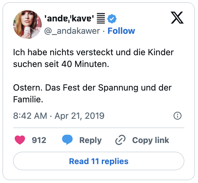 Ich habe nichts versteckt und die Kinder suchen seit 40 Minuten.
Ostern. Das Fest der Spannung und der Familie.