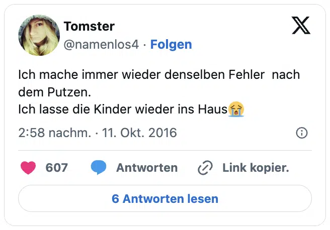 Ich mache immer wieder denselben Fehler  nach dem Putzen. 
Ich lasse die Kinder wieder ins Haus😭