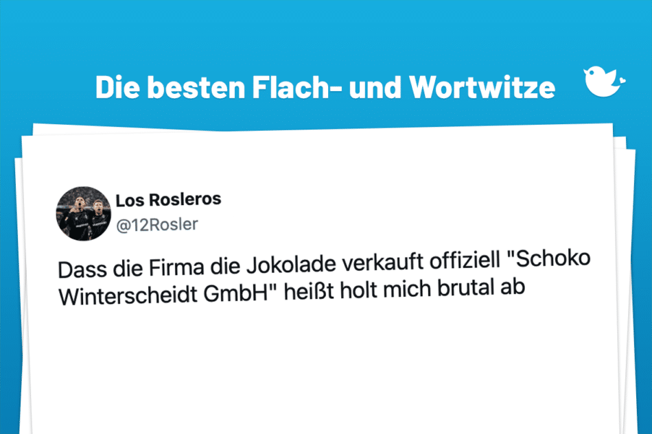 Die besten Flach- und Wortwitze: Dass die Firma die Jokolade verkauft offiziell "Schoko Winterscheidt GmbH" heißt holt mich brutal ab