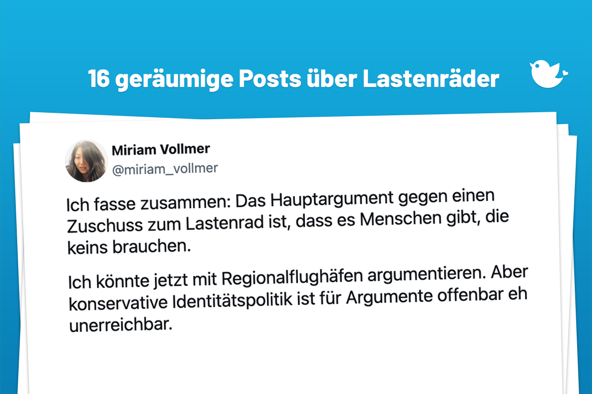 16 geräumige Posts über Lastenräder: Ich fasse zusammen: Das Hauptargument gegen einen Zuschuss zum Lastenrad ist, dass es Menschen gibt, die keins brauchen. Ich könnte jetzt mit Regionalflughäfen argumentieren. Aber konservative Identitätspolitik ist für Argumente offenbar eh unerreichbar.