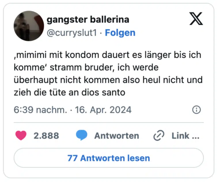 ‚mimimi mit kondom dauert es länger bis ich komme‘ stramm bruder, ich werde überhaupt nicht kommen also heul nicht und zieh die tüte an dios santo