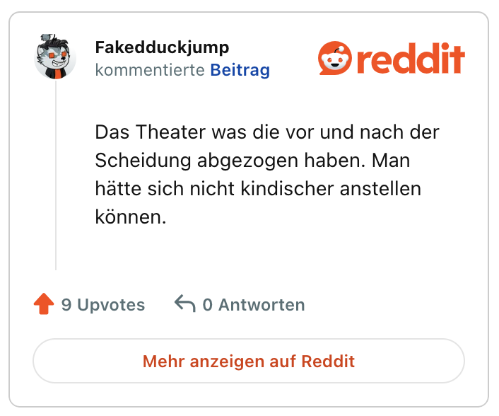 Das Theater was die vor und nach der Scheidung abgezogen haben. Man hätte sich nicht kindischer anstellen können.
