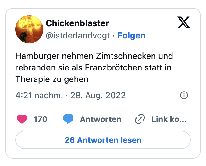 Hamburger nehmen Zimtschnecken und rebranden sie als Franzbrötchen statt in Therapie zu gehen
