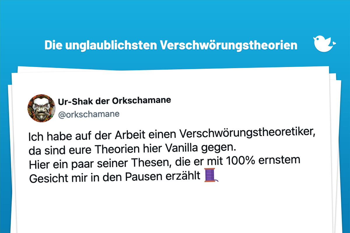 Mit diesen Verschwörungstheorien seid ihr auf dem Laufenden Twitterperlen