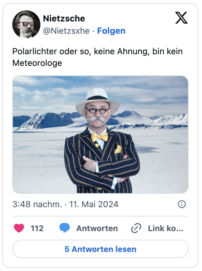Polarlichter oder so, keine Ahnung, bin kein Meteorologe