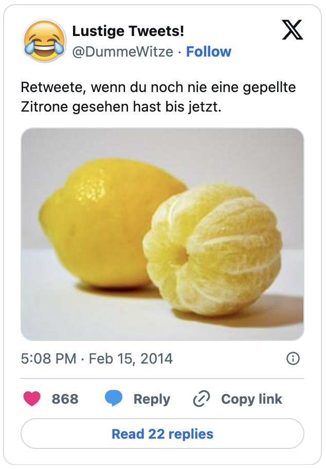 Retweete, wenn du noch nie eine gepellte Zitrone gesehen hast bis jetzt.