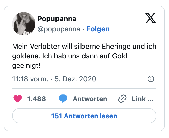 Mein Verlobter will silberne Eheringe und ich goldene. Ich hab uns dann auf Gold geeinigt!
