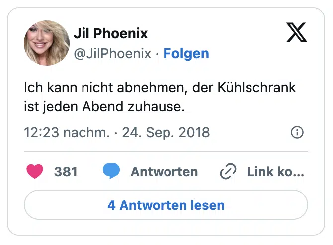 Ich kann nicht abnehmen, der Kühlschrank ist jeden Abend zuhause.
