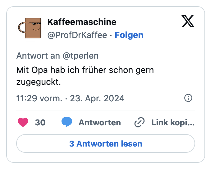 Mit Opa hab ich früher schon gern zugeguckt