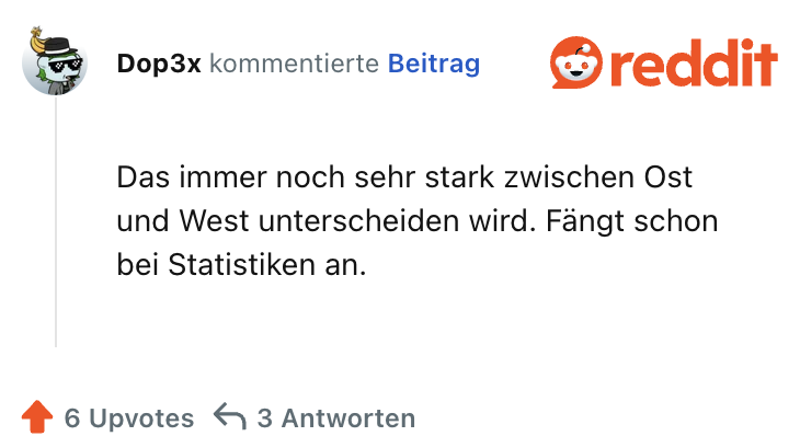 Das immer noch sehr stark zwischen Ost und West unterscheiden wird. Fängt schon bei Statistiken an.