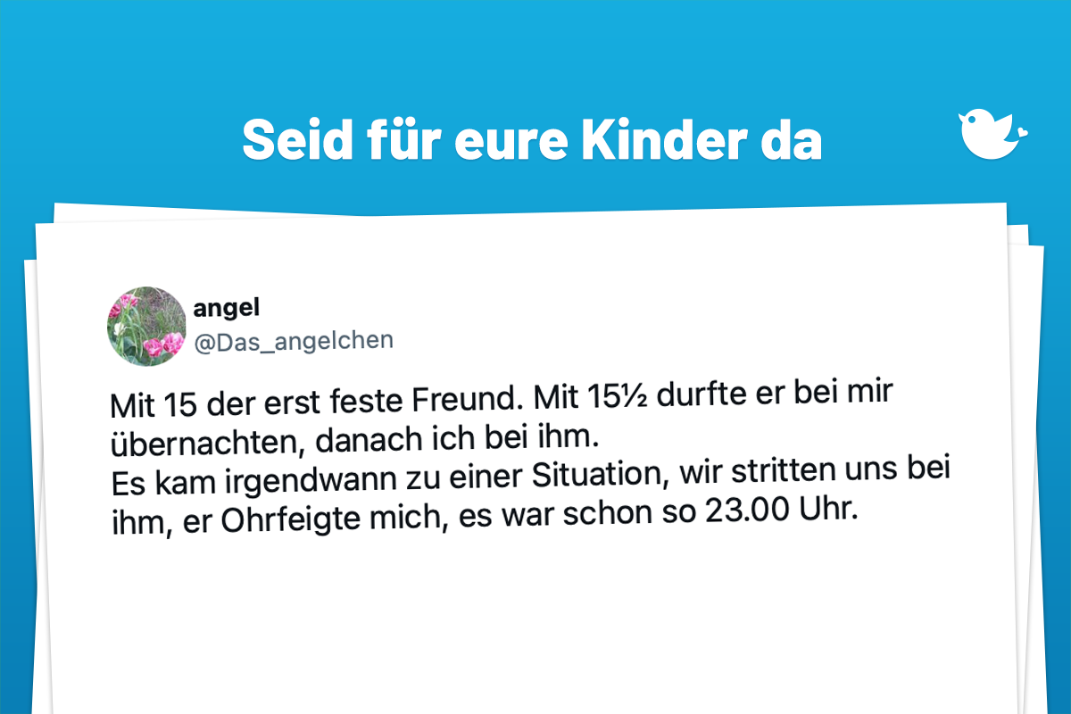 Mit 15 der erst feste Freund. Mit 15½ durfte er bei mir übernachten, danach ich bei ihm. Es kam irgendwann zu einer Situation, wir stritten uns bei ihm, er Ohrfeigte mich, es war schon so 23.00 Uhr. Natürlich wehrte ich mich, rannte dann aber aus der Wohnung und rief meine 👇 — angel (@Das_angelchen)