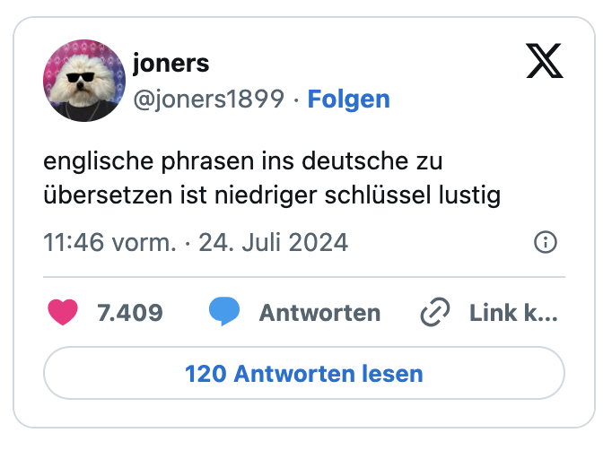 englische phrasen ins deutsche zu übersetzen ist niedriger schlüssel lustig
