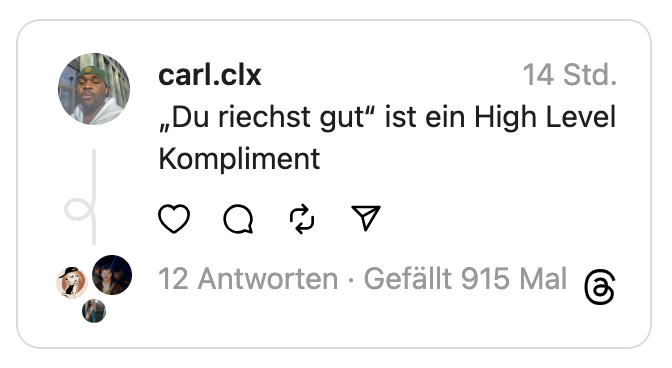 „Du riechst gut“ ist ein High Level Kompliment
