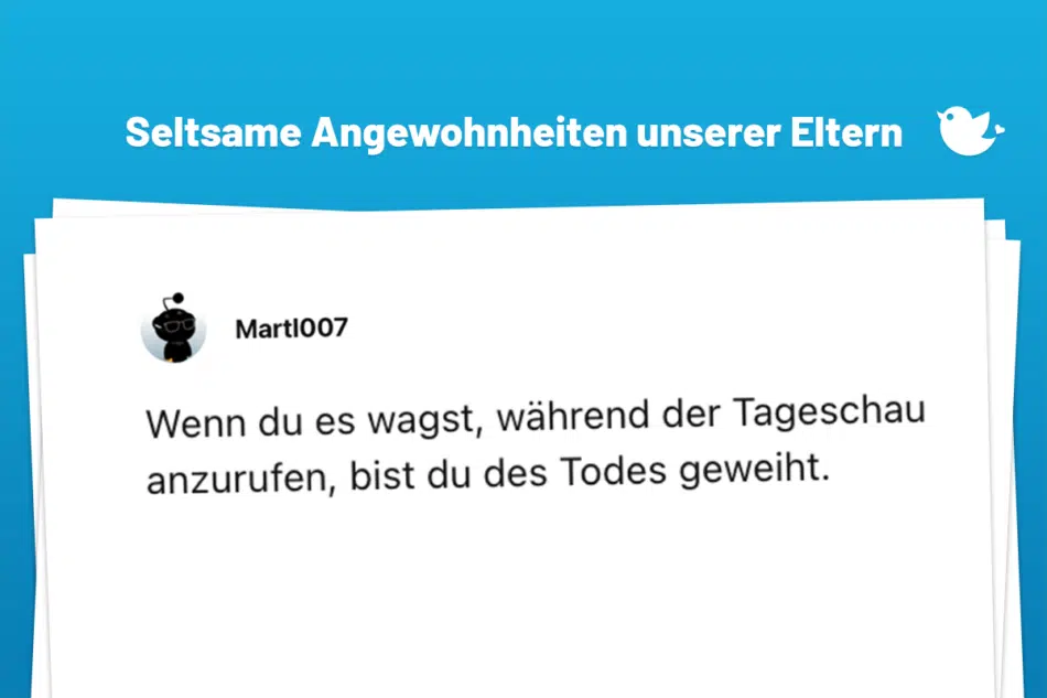 Wenn du es wagst, während der Tageschau anzurufen, bist du des Todes geweiht.
