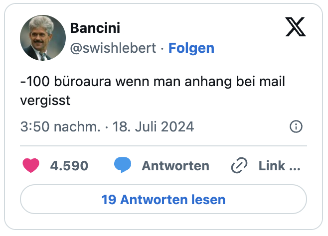 -100 büroaura wenn man anhang bei mail vergisst
— Bancini (@swishlebert)
