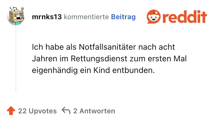 Ich habe als Notfallsanitäter nach acht Jahren im Rettungsdienst zum ersten Mal eigenhändig ein Kind entbunden.