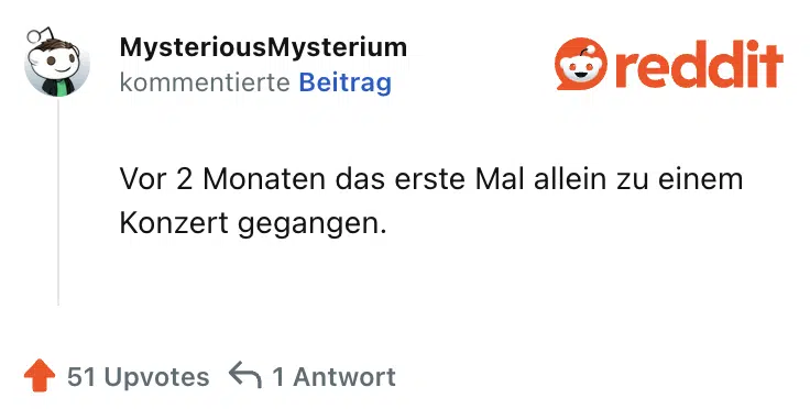 Vor 2 Monaten das erste Mal allein zu einem Konzert gegangen.