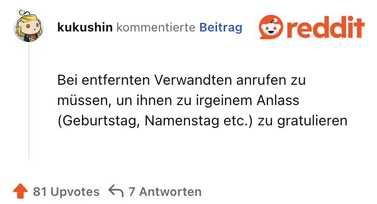 Bei entfernten Verwandten anrufen zu müssen, un ihnen zu irgeinem Anlass (Geburtstag, Namenstag etc.) zu gratulieren