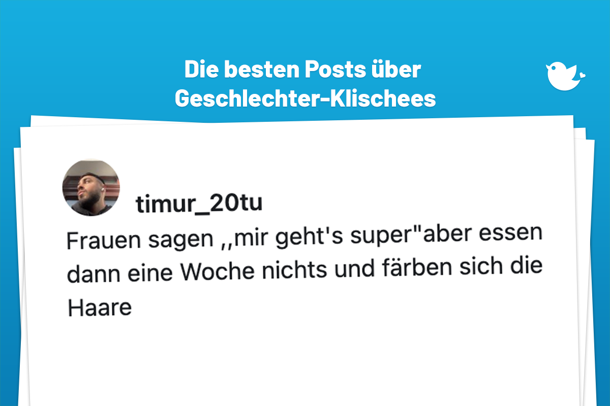Frauen sagen ,,mir geht's super"aber essen dann eine Woche nichts und färben sich die Haare