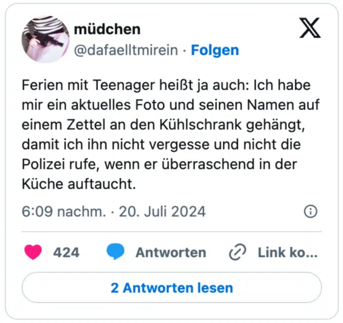 Ferien mit Teenager heißt ja auch: Ich habe mir ein aktuelles Foto und seinen Namen auf einem Zettel an den Kühlschrank gehängt, damit ich ihn nicht vergesse und nicht die Polizei rufe, wenn er überraschend in der Küche auftaucht.