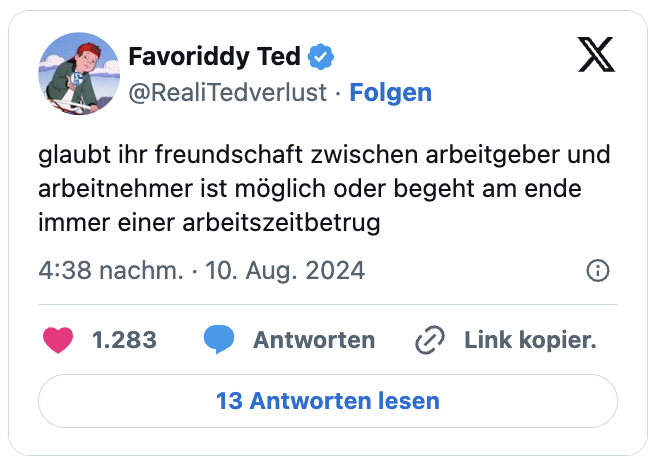 glaubt ihr freundschaft zwischen arbeitgeber und arbeitnehmer ist möglich oder begeht am ende immer einer arbeitszeitbetrug