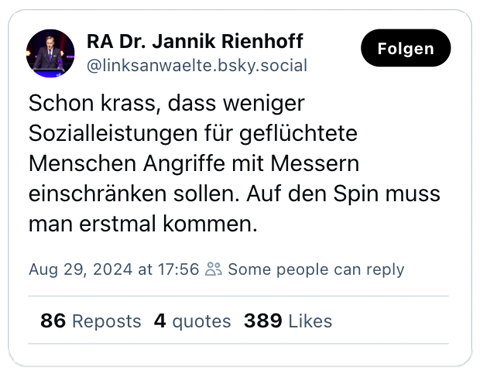 Schon krass, dass weniger Sozialleistungen für geflüchtete Menschen Angriffe mit Messern einschränken sollen. Auf den Spin muss man erstmal kommen.